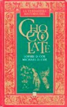 VERDADERA HISTORIA DEL CHOCOLATE | 9789681655693 | COE, SOPHIE D. - COE, MICHAEL D.