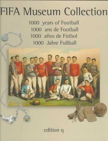 FIFA MUSEUM COLLECTION. 1000 YEARS OF FOOTBALL | 9783861243359 | VV. AA.