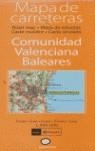 COMUNIDAD VALENCIANA BALEARES 1:300.000 | 9788408060475 | VARIOS
