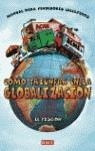 COMO TRIUNFAR EN LA GLOBALIZACION | 9788483066232 | EL FISGON