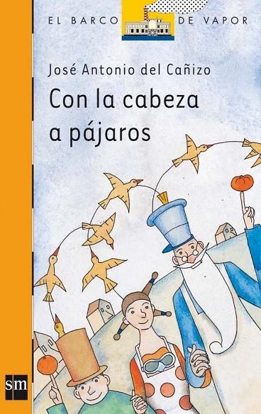 CON LA CABEZA A PAJAROS | 9788467501254 | CAÑIZO, J.ANTONIO DEL