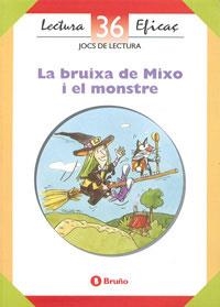 BRUIXA DE MIXO I EL MONSTRE JOC DE LECTURA | 9788421634943 | FARGAS I COTS, SALVADOR / ORRIT VILA, ROSA / QUINTILLA SIN, MERCEDES.