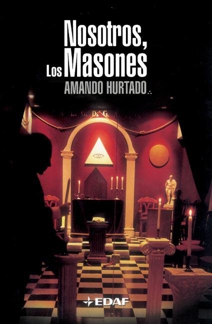 NOSOTROS LOS MASONES (TAPA DURA) | 9788441416352 | HURTADO JUAREZ, AMANDO