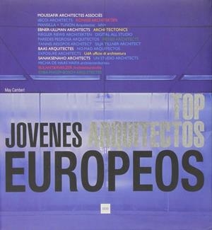 TOP JOVENES ARQUITECTOS EUROPEOS | 9788496099692 | CAMBERT, MAY