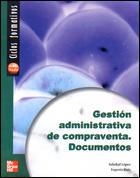 GESTION ADMINISTRATIVA DE COMPRAVENTA DOCUMENTOS GRADO MEDIO | 9788448135041 | LOPEZ, SOLEDAD
