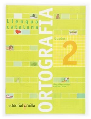 ORTOGRAFIA 2 QUADERN LLENGUA CATALANA | 9788466110891 | CANONGE, MARGARIDA / COLOM, ANTONIA