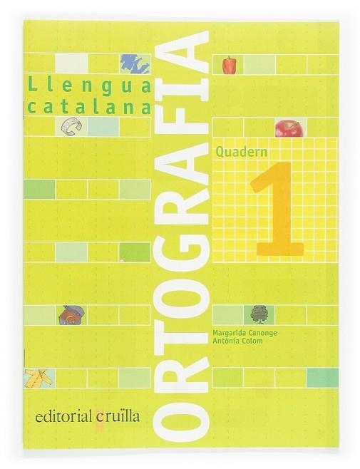 ORTOGRAFIA 1 QUADERN LLENGUA CATALANA | 9788466110884 | CANONGE, MARGARIDA / COLOM, ANTONIA