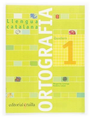 ORTOGRAFIA 1 QUADERN LLENGUA CATALANA | 9788466110884 | CANONGE, MARGARIDA / COLOM, ANTONIA