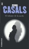 INFANTE DE LA NOCHE, EL | 9788484501145 | CASALS, PEDRO