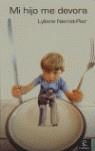MI HIJO ME DEVORA | 9788467019414 | NEMET-PIER, LYÑIANE