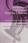 INSTALACIONES SINGULARES EN VIVIENDAS Y EDIFICIOS GRADO MEDI | 9788497712767 | FUENTES CASTAÑO, JOSE SIMON