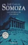 CAVERNA DE LAS IDEAS, LA | 9788497937351 | SOMOZA, JOSE CARLOS