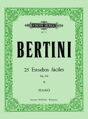 BERTINI 25 ESTUDIOS FACILES OP. 100 [MUSICA IMPRESA] | 9788480203012 | BERTINI, E.