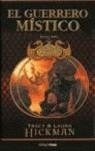 GUERRERO MISTICO, EL | 9788448034382 | HICKMAN, TRACY Y LAURA