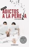 ADICTOS A LA PEREZA | 9788497937344 | MISRAHI, ALICIA