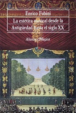 ESTETICA MUSICAL DESDE LA ANTIGUEDAD HASTA EL SIGLO XX, LA | 9788420690711 | FUBINI, ENRICO