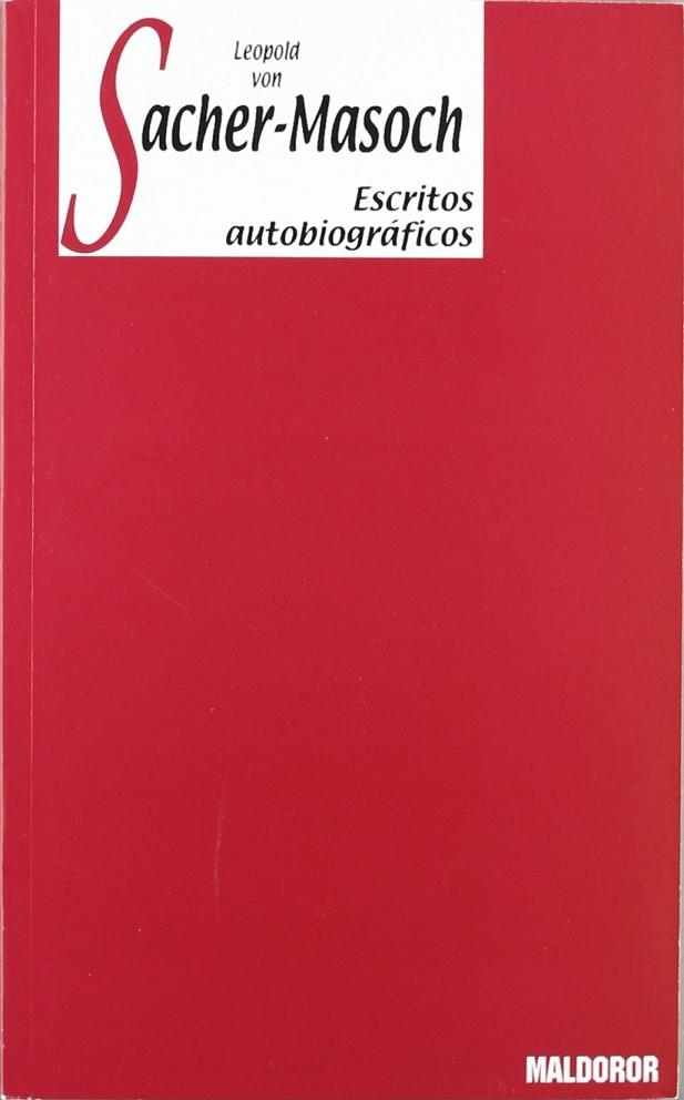 ESCRITOS AUTOBIOGRAFICOS | 9788493363987 | SACHER-MASOCH, LEOPOLD VON