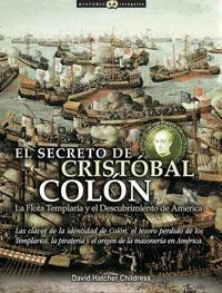 SECRETO DE CRISTOBAL COLON, LA FLOTA TEMPLARIA Y EL DESC | 9788497632317 | CHILDRESS, DAVID HATCHER (1957- )