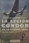 LEGION CONDOR EN LA GUERRA CIVIL, LA | 9788497343718 | ARIAS, RAUL