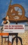 CAJA DE HERRAMIENTAS PARA HACER ASTRONOMIA | 9789688535646 | BIRO, SUSANA