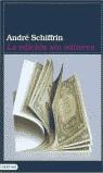EDICION SIN EDITORES, LA | 9788423332137 | SCHIFFRIN, ANDRE