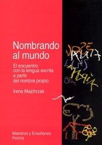 NOMBRANDO AL MUNDO | 9789688535578 | MAJCHRZAK, IRENA
