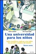 UNIVERSIDAD PARA LOS NIÑOS 3, UNA | 9788484326786 | JANSSEN, ULRICH