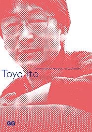 TOYO ITO CONVERSACIONES CON ESTUDIANTES | 9788425219979 | SUZUKI, AKIRA ED.