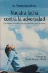 NUESTRA LUCHA CONTRA LA ADVERSIDAD | 9788434444850 | GARCIA, VICENTE DR.