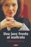 JUEZ FRENTE AL MALTRATO, UNA | 9788483066362 | PEÑAFORT, RAIMUNDA DE