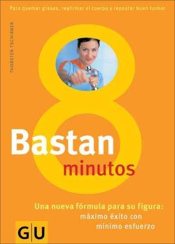 BASTAN OCHO MINUTOS | 9783774271029 | TSCHIRNER, THORSTEN