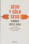 SEXO Y SOLO SEXO | 9788408047063 | LOPEZ, CARMEN