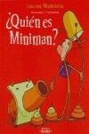 QUIEN ES MINIMAN? | 9788495731494 | GANGES, MONTSE