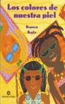 COLORES DE NUESTRA PIEL, LOS | 9788484523406 | KATZ, KAREN