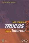 MEJORES TRUCOS PARA INTERNET, LOS EDICION 2006 | 9788441519107 | ALVAREZ MARAÑON, GONZALO