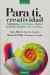PARA TI CREATIVIDAD | 9788475774138 | GARCIA GARCIA, LUIS ALBERTO