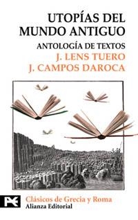 UTOPIAS DEL MUNDO ANTIGUO | 9788420636887 | LENS TUERO, J. CAMPOS DAROCA, J.
