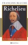 RICHELIEU, EL GUARDIAN DEL PODER REAL | 9789500259279 | BLUCHE, FRANÇOIS