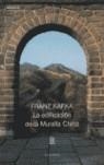 EDIFICACION DE LA MURALLA CHINA, LA | 9789500306294 | KAFKA, FRANZ