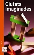 CIUTATS IMAGINADES | 9788497911481