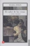 CALOR DE LAS COSAS Y OTROS CUENTOS, EL | 9788437505930 | PIÑON, NELIDA (1937- )