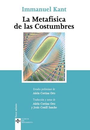 METAFISICA DE LAS COSTUMBRES, LA | 9788430943425 | KANT, IMMANUEL (1724-1804)