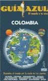 COLOMBIA . GUIA AZUL | 9788480232838 | GARCIA, JESUS; BAUZA, CRISTINA MARIA