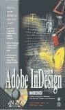 ADOBE INDESIGN , LA BIBLIA | 9788441509955 | GRUMAN, G. CRUISE, J; KORDES, K.