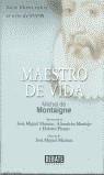 MAESTRO DE VIDA | 9788483063019 | MONTAIGNE