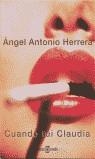 CUANDO FUI CLAUDIA | 9788401328244 | HERRERA, ANGEL ANTONIO