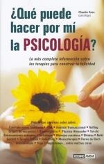 QUE PUEDE HACER POR MI LA PSICOLOGIA? : LA MAS COMPLETA INF | 9788475563664 | AROS OYARZUN, CLAUDIO