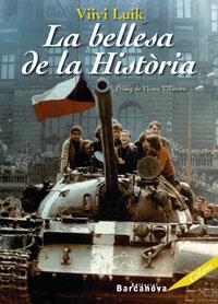 BELLESA DE LA HISTORIA, LA | 9788448916039 | LUIK, VIIVI