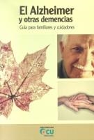 ALZHEIMER Y OTRAS DEMENCIAS, EL GUIA PARA FAMILIARES Y CUID | 9788486939601 | BARON RUBIO, MANUEL ,  [ET. AL.]