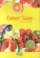 COMER SANO, PARA VIVIR MEJOR | 9788486939533 | OCU EDICIONES. DEPARTAMENTO DE ALIMENTACION